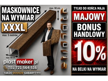 BONUS HANDLOWY 10 procent - tylko w maju na BELKI NA WYMIAR