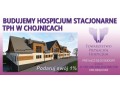 budowa hospicjum w chojnicach