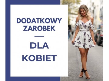Oferta Dodatkowego Zarobku Dla Kobiet