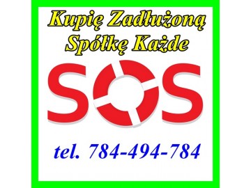 Przejmę Zadłużoną Spółkę z o.o. S.A